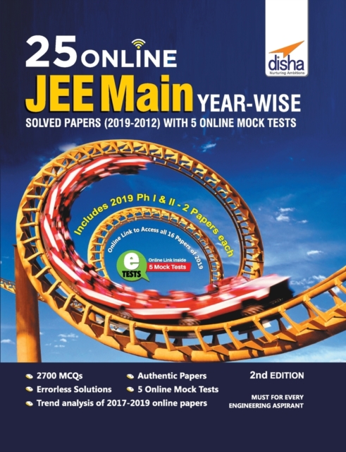 25 Online JEE Main Year-wise Solved Papers (2019 - 2012) with 5 Online Mock Tests 2nd Edition, Undefined Book