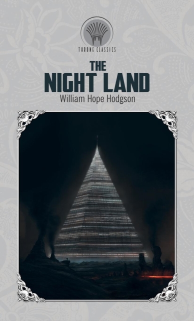 The Night Land, Hardback Book