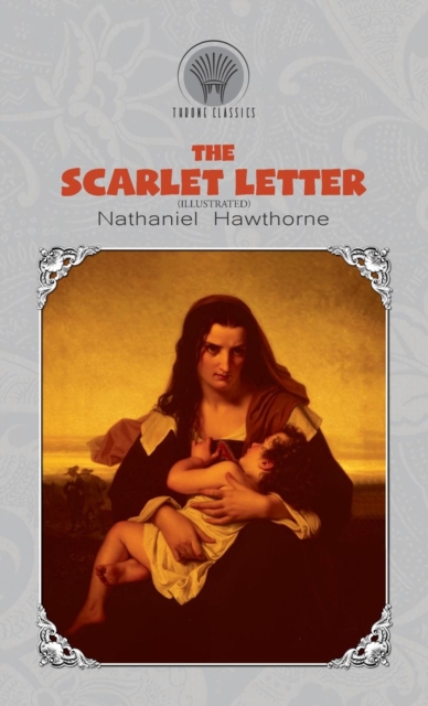 The Scarlet Letter (Illustrated), Hardback Book