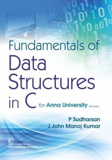 Fundamentals of Data Structures in C : (for Anna University ECE Course), Paperback / softback Book