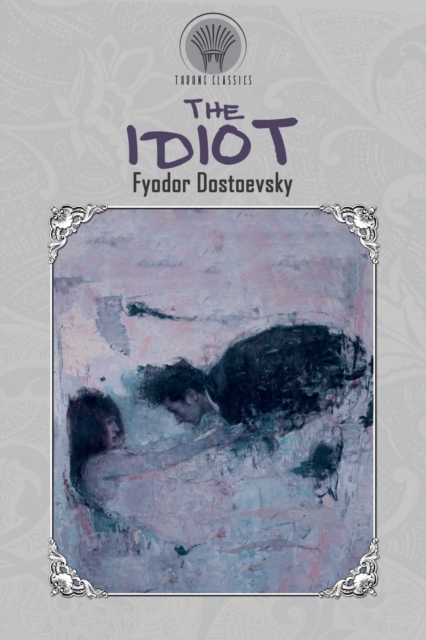 The Idiot, Paperback / softback Book