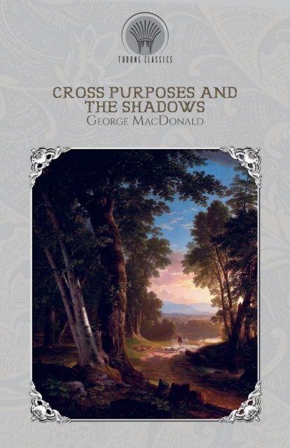Cross Purposes And The Shadows, Paperback / softback Book