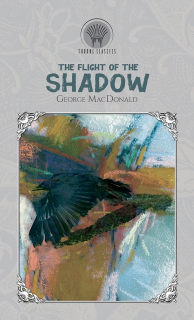 The Flight of the Shadow, Hardback Book