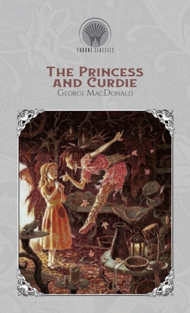 The Princess and Curdie, Hardback Book