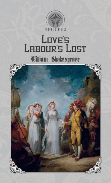 Love's Labour's Lost, Hardback Book