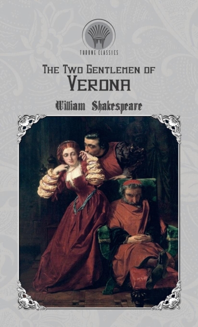 The Two Gentlemen of Verona, Hardback Book