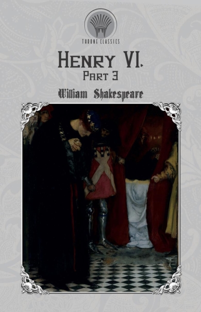 Henry VI, Part 3, Paperback / softback Book