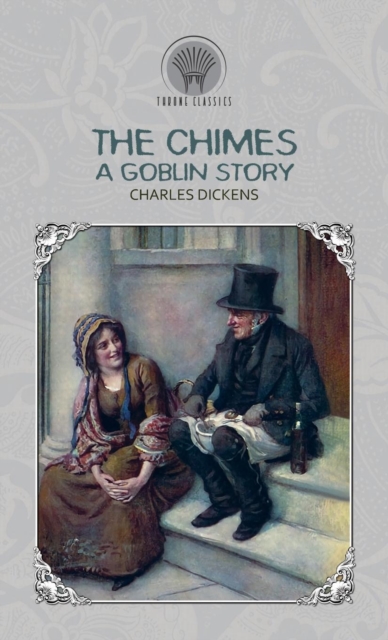 The Chimes : A Goblin Story, Hardback Book