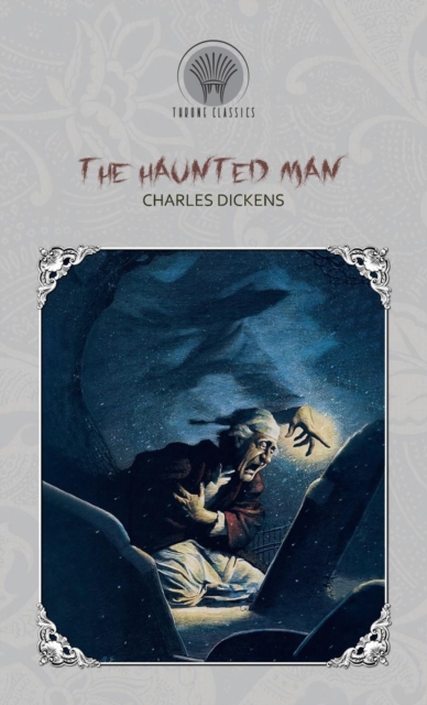 The Haunted Man, Hardback Book