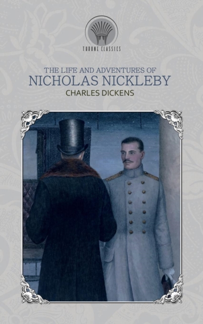 The Life and Adventures of Nicholas Nickleby, Hardback Book