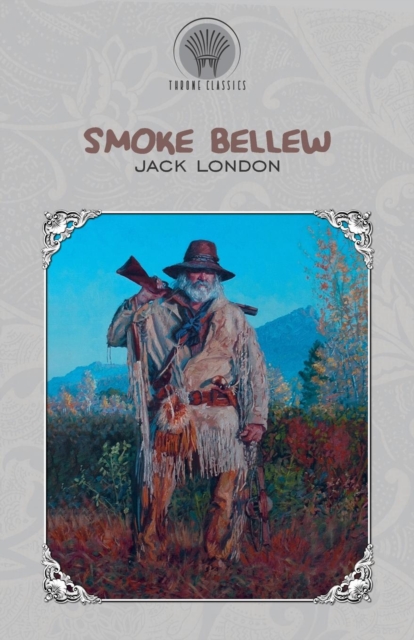 Smoke Bellew, Paperback / softback Book