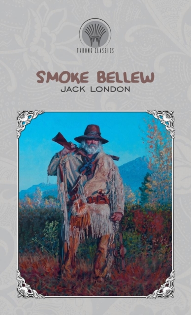 Smoke Bellew, Hardback Book