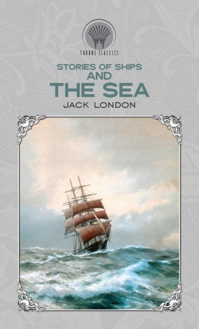 Stories of Ships and the Sea, Hardback Book