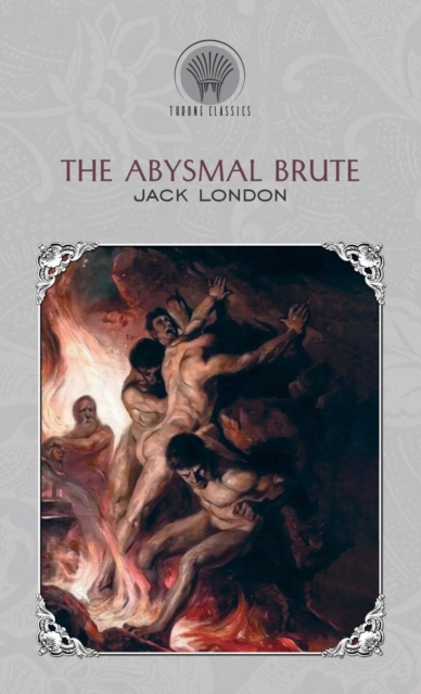 The Abysmal Brute, Hardback Book