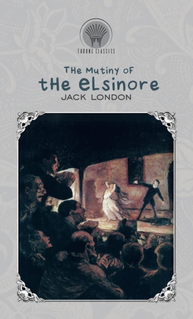 The Mutiny of the Elsinore, Hardback Book