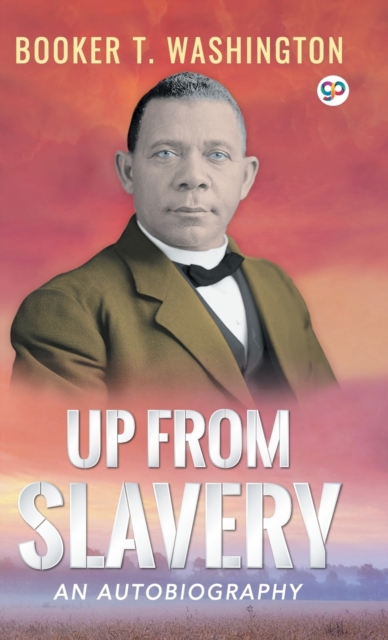 Up from Slavery, Hardback Book