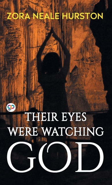 Their Eyes Were Watching God, Hardback Book