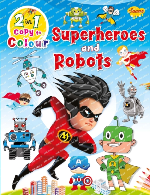 Superheroes and Robots, Paperback / softback Book