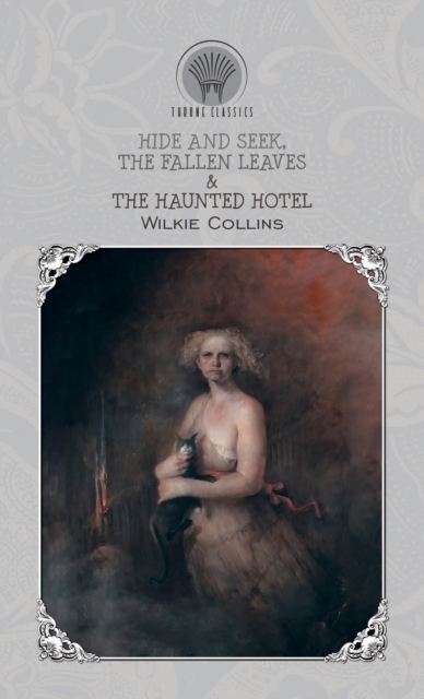 Hide and Seek, The Fallen Leaves & The Haunted Hotel, Hardback Book