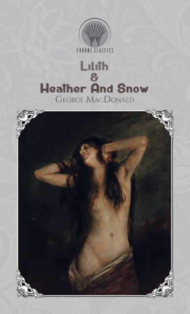 Lilith & Heather And Snow, Hardback Book