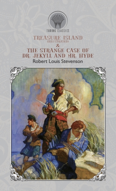 Treasure Island (Illustrated) & The Strange Case of Dr. Jekyll and Mr. Hyde, Hardback Book
