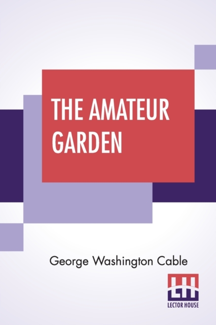 The Amateur Garden, Paperback / softback Book