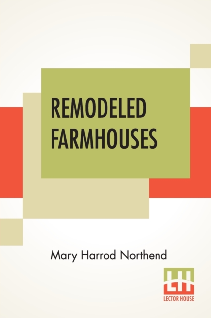 Remodeled Farmhouses, Paperback / softback Book