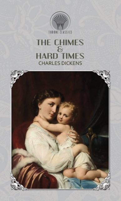 The Chimes & Hard Times, Hardback Book