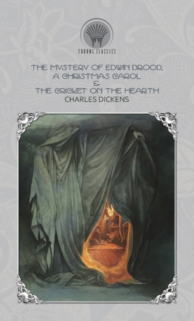 The Mystery of Edwin Drood, A Christmas Carol & The Cricket on the Hearth, Hardback Book