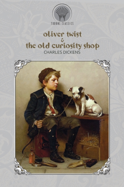 Oliver Twist & The Old Curiosity Shop, Paperback / softback Book