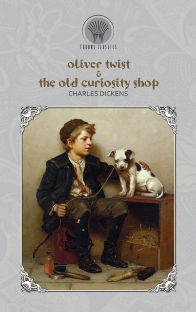 Oliver Twist & The Old Curiosity Shop, Hardback Book
