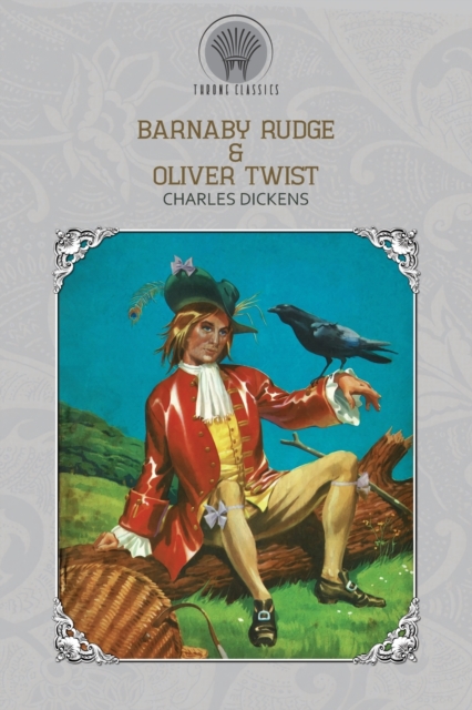 Barnaby Rudge & Oliver Twist, Paperback / softback Book