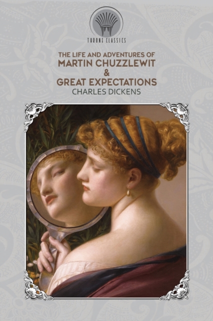 The Life and Adventures of Martin Chuzzlewit & Great Expectations, Paperback / softback Book