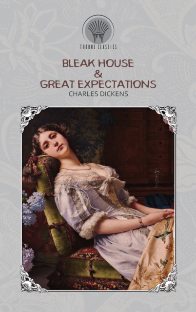 Bleak House & Great Expectations, Hardback Book