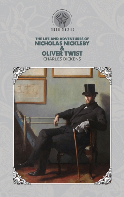 The Life and Adventures of Nicholas Nickleby & Oliver Twist, Hardback Book