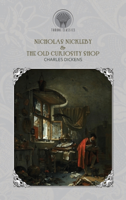 Nicholas Nickleby & The Old Curiosity Shop, Hardback Book