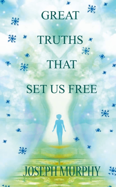 Great Truths That Set Us Free, Paperback / softback Book