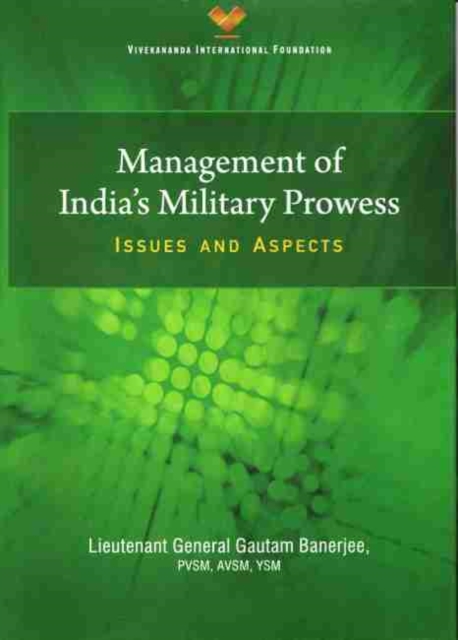 Management of India`s Military Prowess : Issues and Aspects, Hardback Book