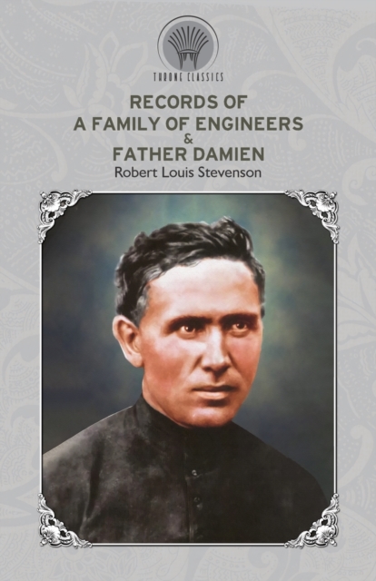 Records of a Family of Engineers & Father Damien, Paperback / softback Book