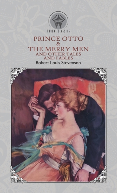 Prince Otto & The Merry Men and Other Tales and Fables, Hardback Book