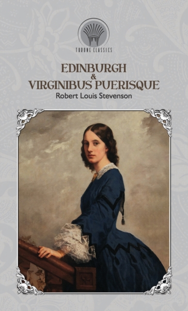 Edinburgh & Virginibus Puerisque, Hardback Book