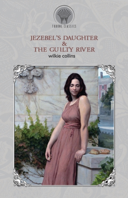 Jezebel's Daughter & The Guilty River, Paperback / softback Book