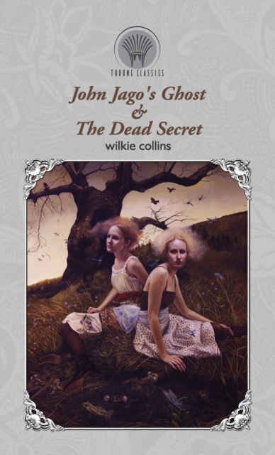 John Jago's Ghost & The Dead Secret, Hardback Book