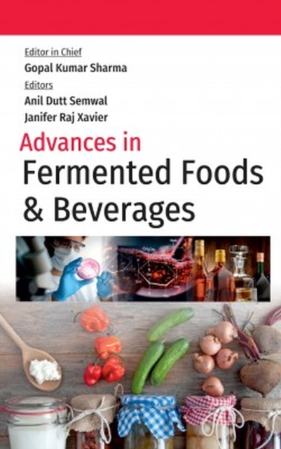 Advances in Fermented Foods and Beverages, Hardback Book