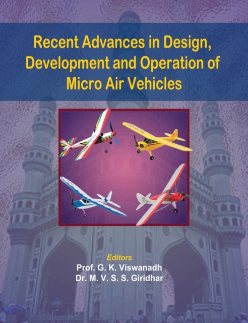 Recent Advances in Design, Development and Operation of Micro Air Vehicles, Hardback Book