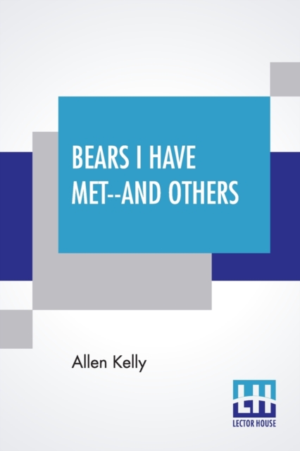 Bears I Have Met--And Others, Paperback / softback Book