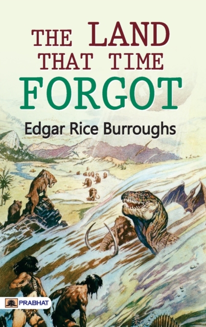 The Land That Time Forgot, Paperback / softback Book