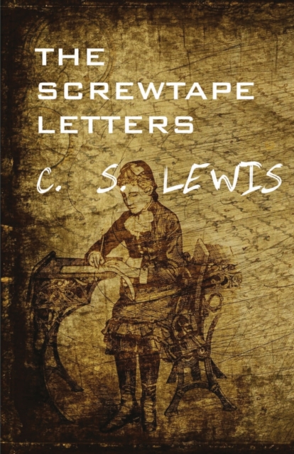 The Screwtape Letters, Paperback / softback Book