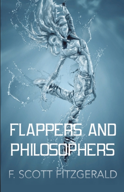 Flappers and Philosophers, Paperback / softback Book