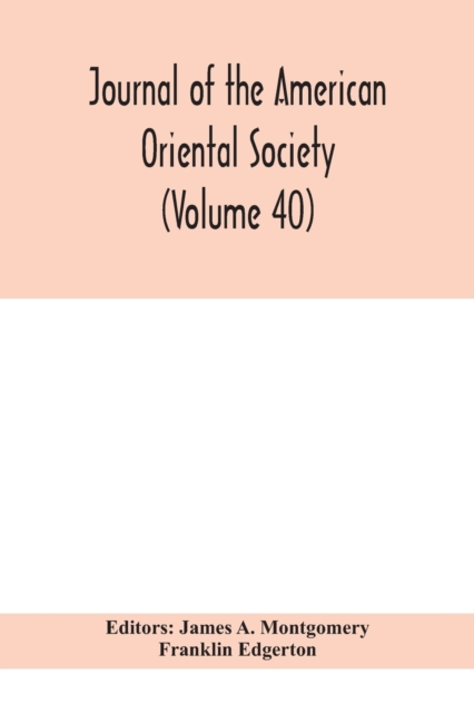 Journal of the American Oriental Society (Volume 40), Paperback / softback Book